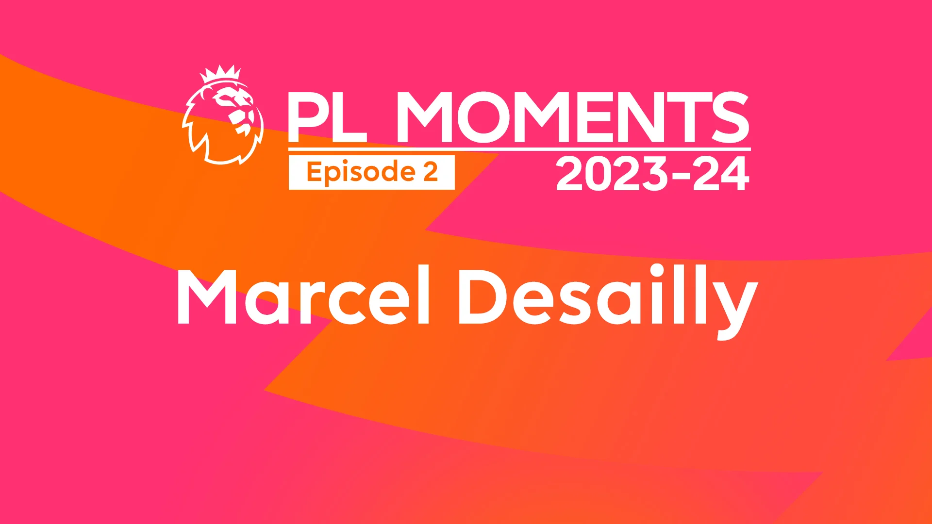 Pl Moments 2023 24 Ep.2 : Marcel Desailly - ดูหนังออนไลน์