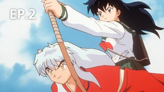EP.02 | Inuyasha Season 1