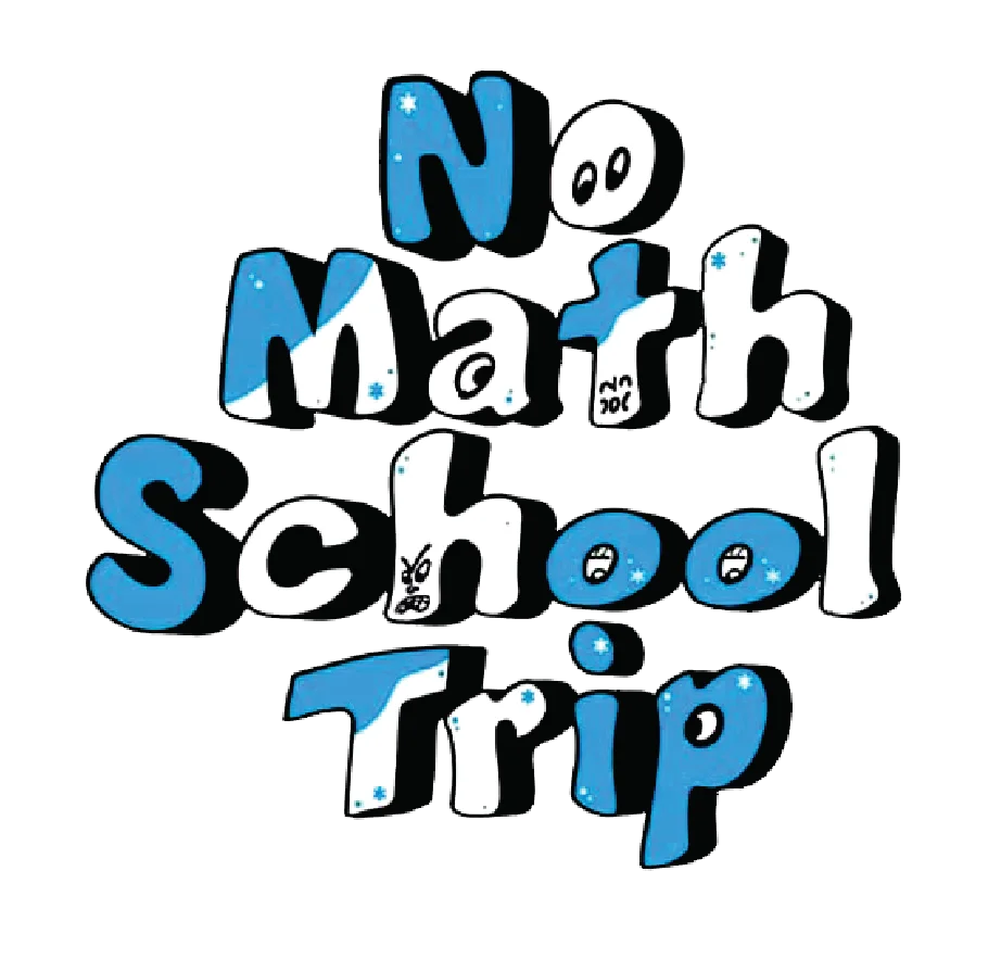 No Math School Trip