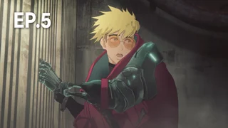 EP.05 | Trigun Stampede