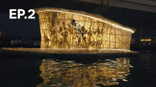 EP.02 | เจาะลึกขบวนการผู้สร้าง