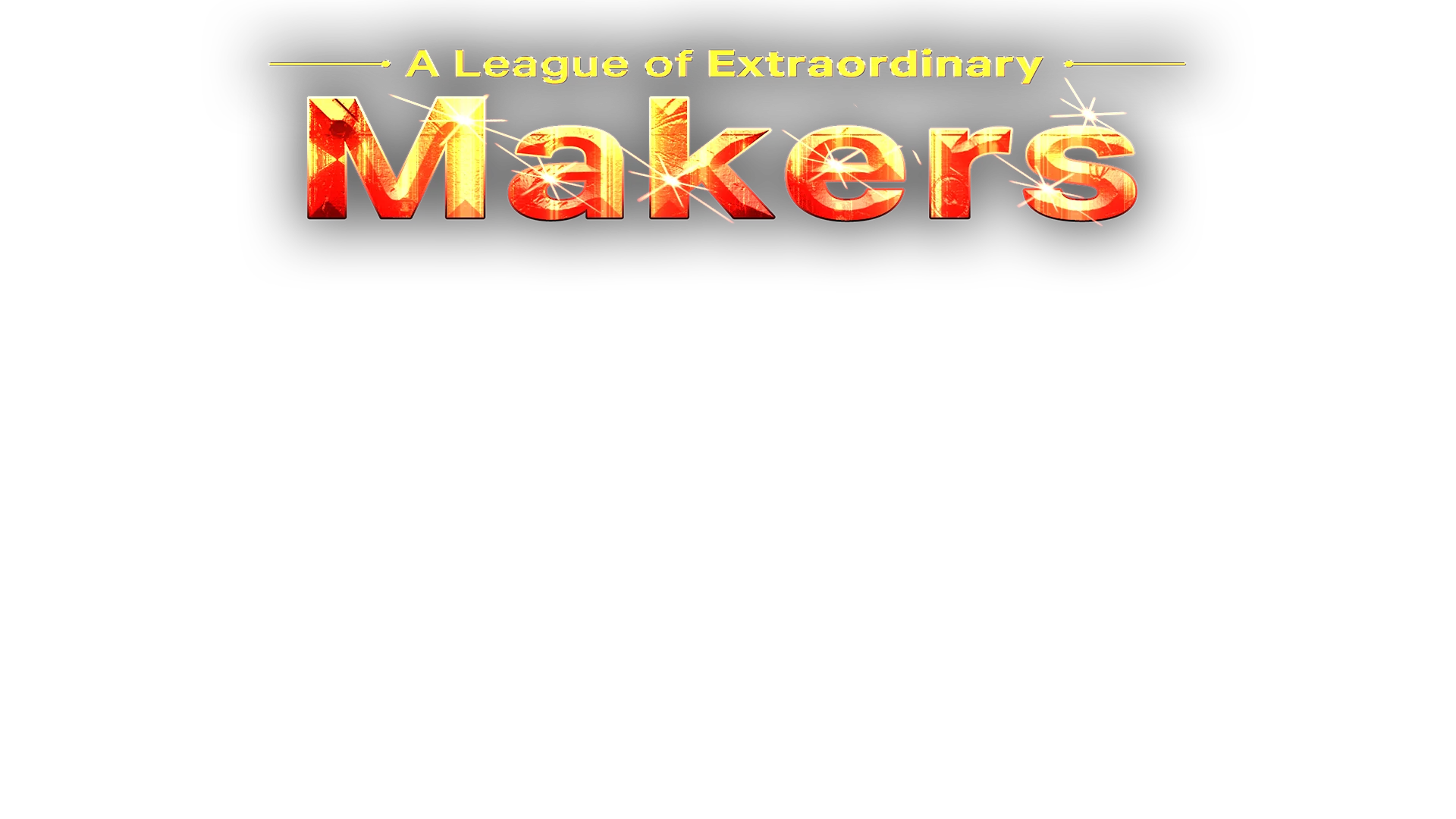 A League of Extraordinary Makers
