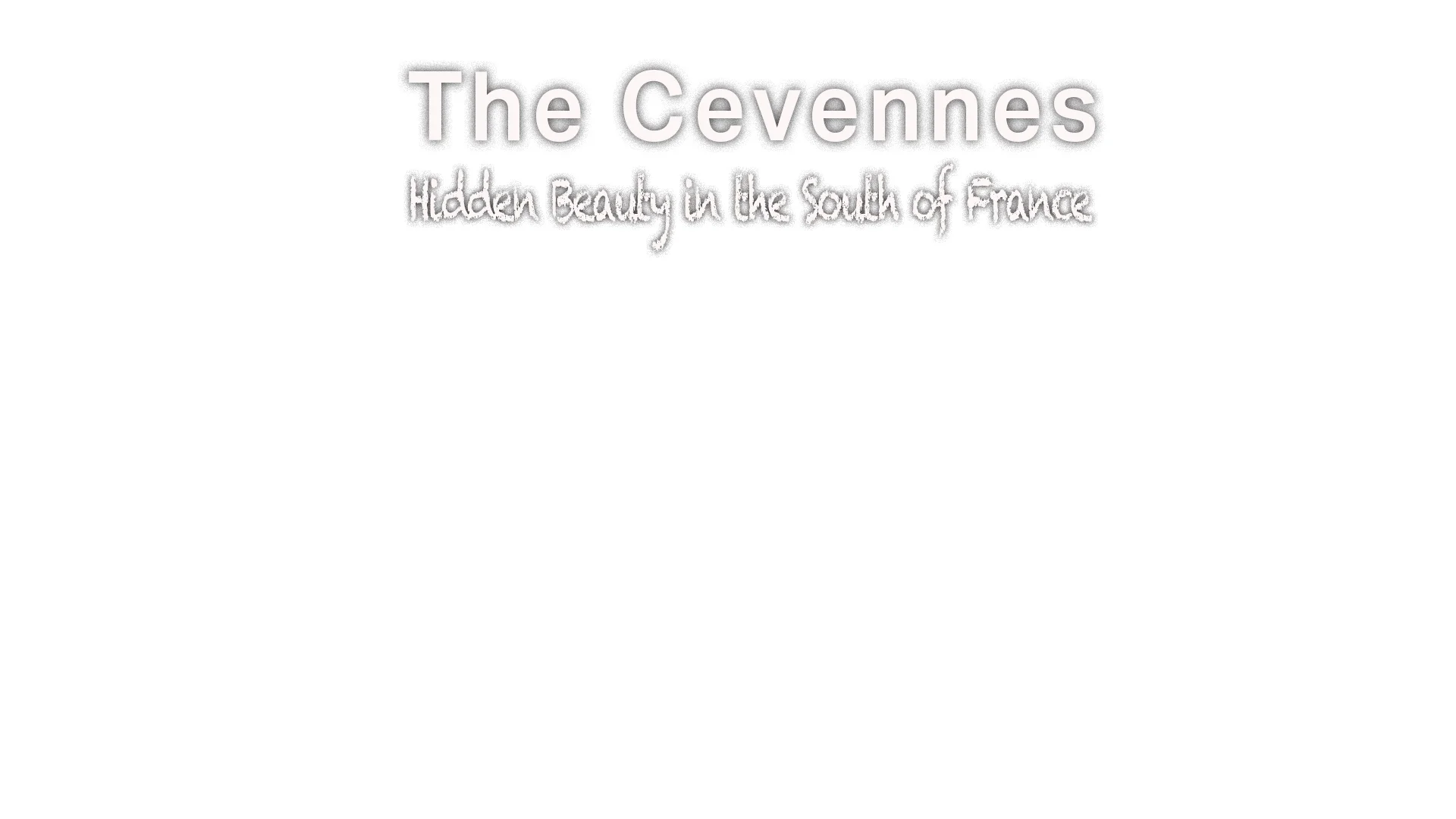 The Cevennes: Hidden Beauty in the South of France