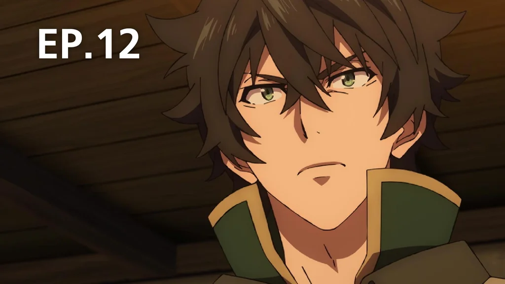 EP.12 เหล่าผู้ที่ควรปกป้อง | ผู้กล้าโล่ผงาด ซีซัน 3