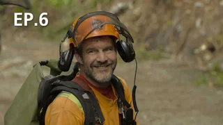 EP.06 | The Last Woodsmen