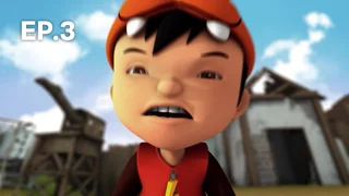EP.03 | BoBoiBoy Season 1