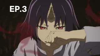 EP.03 | เคลวาเทส: อสูรจอมราชัน