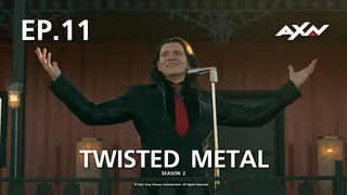 EP.11 | Twisted Metal Season 2