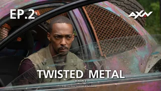 EP.02 | Twisted Metal Season 2