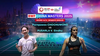 Pornpawee vs Pusarla (R16 WS) : BWF China Masters 2025