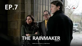 EP.07 | The Rainmaker
