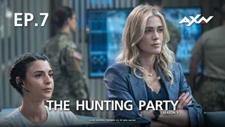EP.07 | The Hunting Party