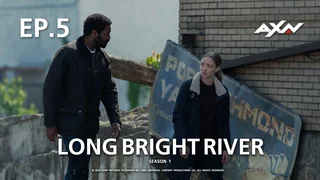 EP.05 | Long Bright River