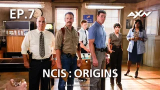 EP.07 | NCIS: Origins Season 2