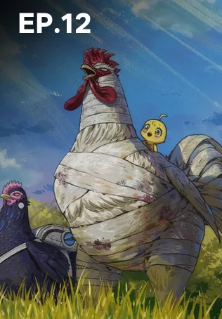 EP.12 ยอดไก่นักสู้กู้โลก ซีซัน 1