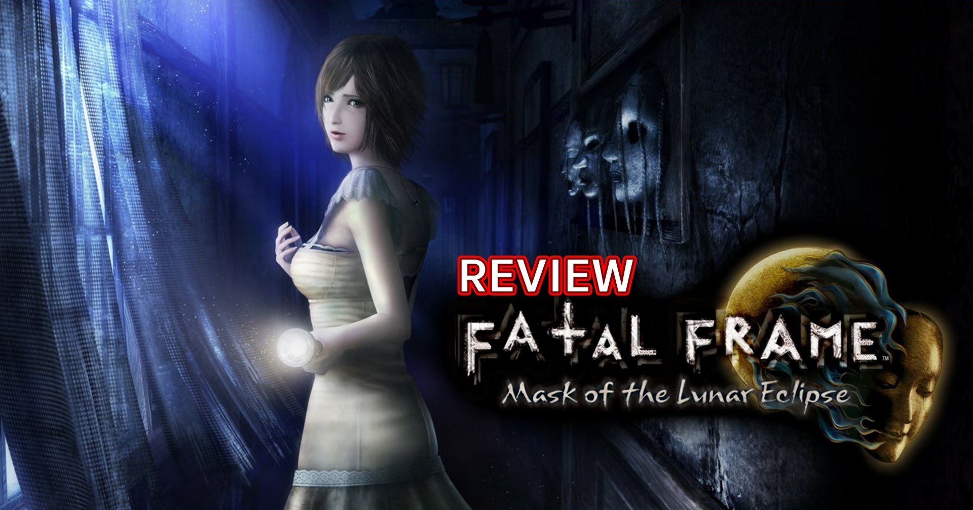 รีวิวเกม Fatal Frame Mask of the Lunar Eclipse เกมถ่ายผี ภาคตำนานเกาะปีศาจ