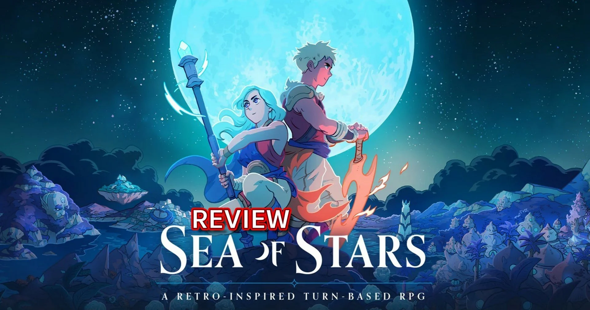 รีวิวเกม] Sea Of Stars จดหมายรักถึงแฟน Rpg ยุค 90S ที่สนุกแต่ไม่