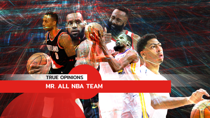 TRUE OPINIONS : Mr. All NBA Team ... by "ต็อกตั้ม พรรษิษฐ์"