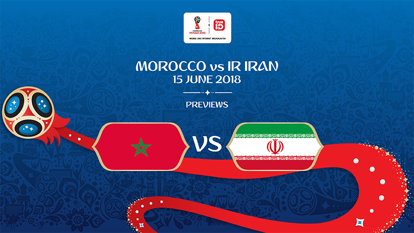 พรีวิว ฟุตบอลโลก 2018 : "กลุ่ม B" โมร็อกโก vs อิหร่าน ... by "บก.เก้น"
