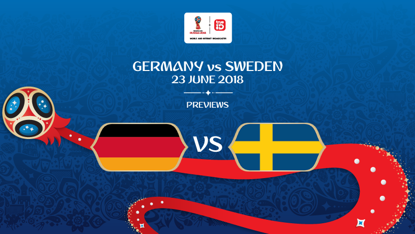 พรีวิว ฟุตบอลโลก 2018 : "กลุ่ม F" เยอรมัน vs สวีเดน ... by "บก.เก้น"