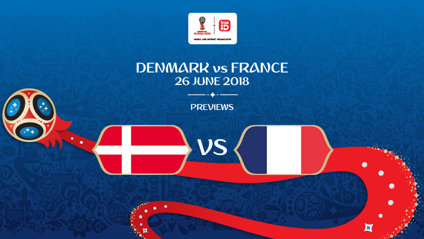 พรีวิว ฟุตบอลโลก 2018 : "กลุ่ม C" เดนมาร์ก vs ฝรั่งเศส ... by "บก.เก้น"