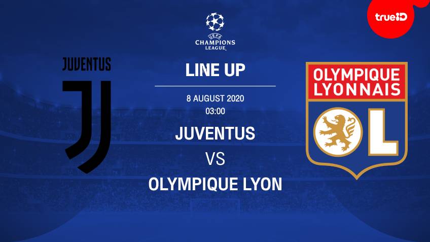 BREAKING : รายชื่อ 11 นักเตะ ยูเวนตุส VS โอลิมปีก ลียง พร้อมลิ้งก์ดูบอลสด BREAKING : รายชื่อ 11 นักเตะ ยูเวนตุส VS โอลิมปีก ลียง พร้อมลิ้งก์ดูบอลสด