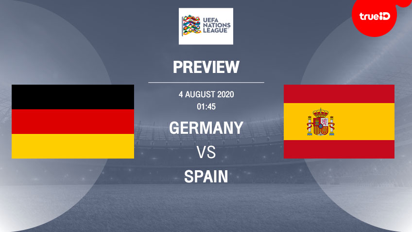 พรีวิว ยูฟ่า เนชั่นส์ลีก : ทีมชาติเยอรมนี VS ทีมชาติสเปน