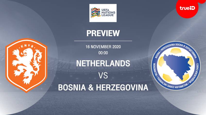 สล็อตเล่นฟรีpgพรีวิว ยูฟ่า เนชั่นส์ ลีก : เนเธอร์แลนด์ VS บอสเนีย พร้อมลิ้งก์ดูบอลสด