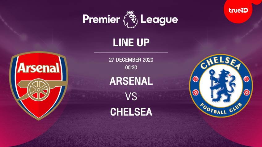 List of 11 players “London Derby” Arsenal vs Chelsea with links to watch live football