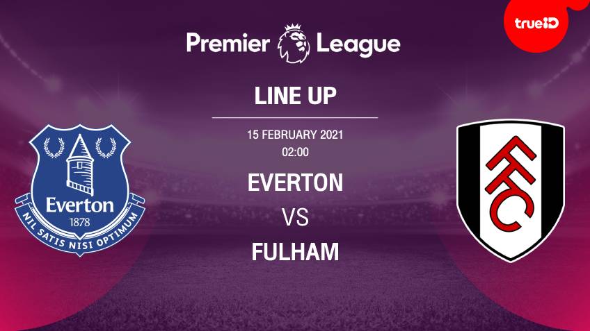 List of 11 Everton vs Fulham players with live football links