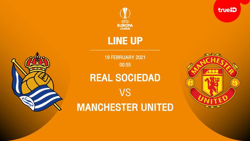 BREAKING : รายชื่อ 11 นักเตะ เรอัล โซเซียดาด VS แมนฯ ยูไนเต็ด พร้อมลิ้งก์ดูบอลสด BREAKING : รายชื่อ 11 นักเตะ เรอัล โซเซียดาด VS แมนฯ ยูไนเต็ด พร้อมลิ้งก์ดูบอลสด