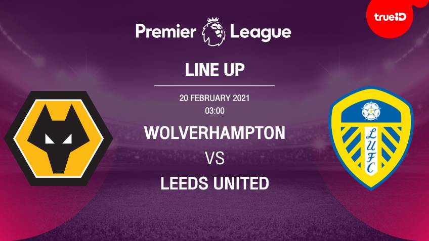 List of 11 Wolves vs Leeds United players with live football links