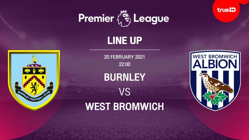 List of 11 players in Burnley vs West Bromwich with live football links