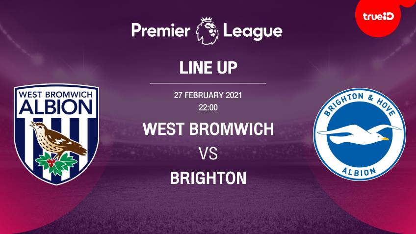 List of 11 West Bromwich vs Brighton players with live football links