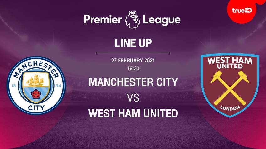 List of 11 Manchester City vs West Ham players with live football links