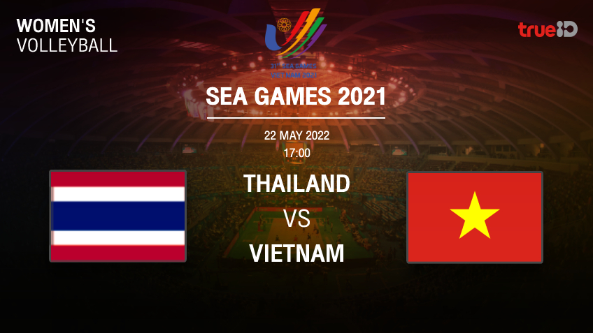 ไทย 3-0 เวียดนาม : ผลและโปรแกรม วอลเลย์บอลหญิง 'ซีเกมส์ 2021' รอบชิงชนะเลิศ (ลิ้งก์ดูสด)