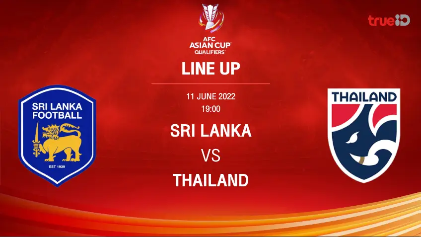 สมัครซื้อหวยออนไลน์:ศรีลังกา VS ไทย : รายชื่อ 11 ตัวจริง ฟุตบอลเอเอฟซี เอเชียน คัพ 2023 (ช่องถ่ายทอดสด)