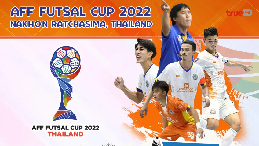 เดือดแน่!! TrueID ยิงสด ศึก AFF FUTSAL CUP 2022 ชมฟรีทาง ID Station