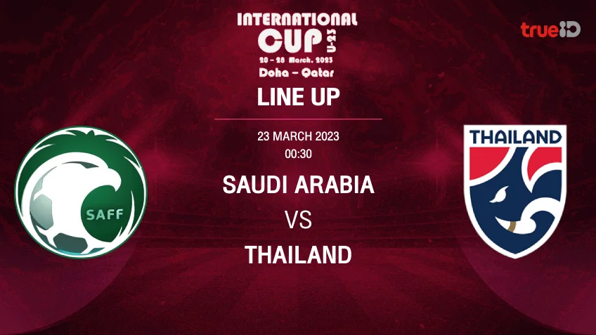 เว็บสล็อต1688 ซาอุดีอาระเบีย VS ไทย : รายชื่อ 11 ตัวจริง ฟุตบอลยู-23 โดฮา คัพ 2023 (ช่องถ่ายทอดสด)