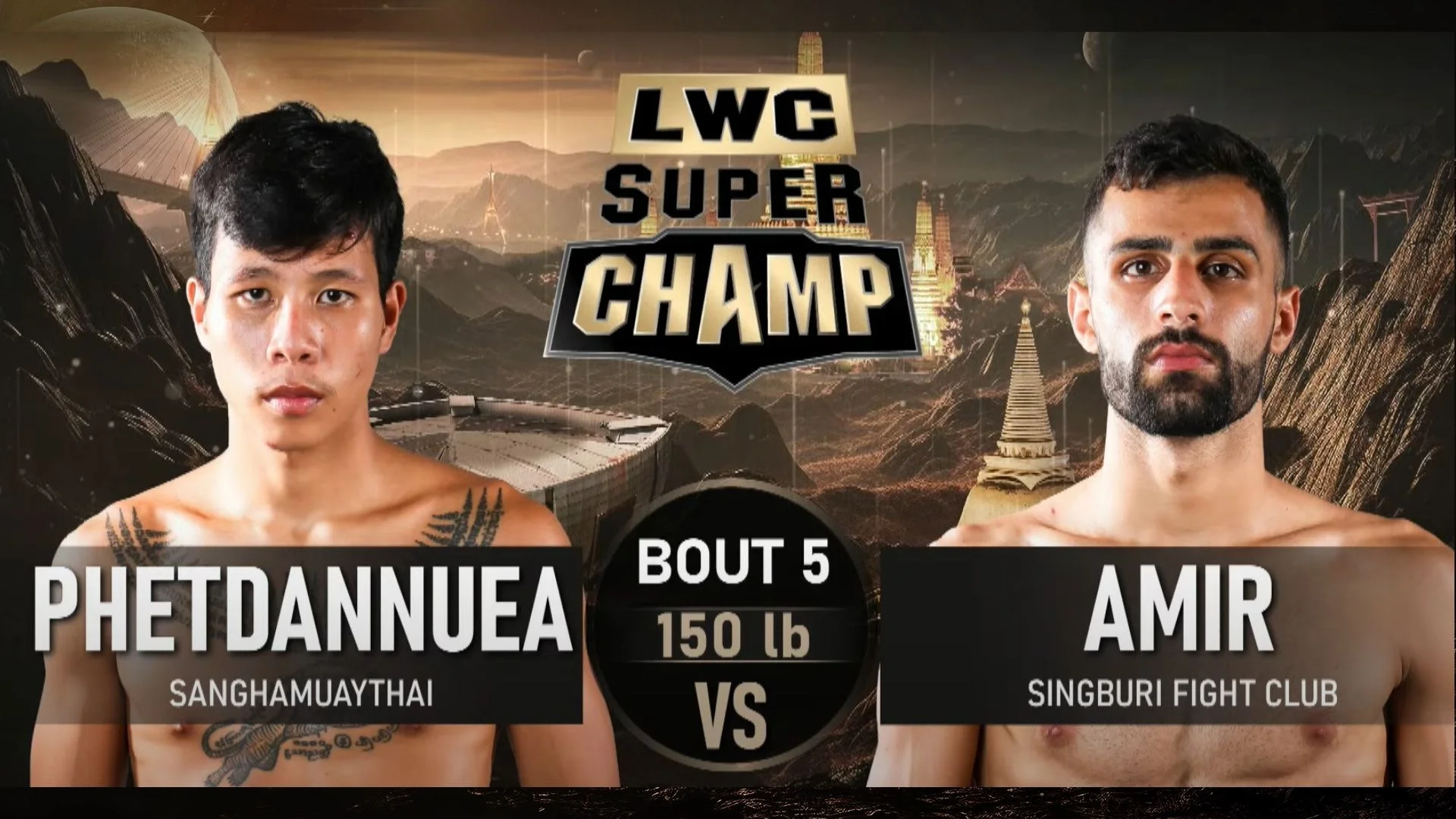 LWC Super Champ | คู่ที่ 5 | เพชรแดนเหนือ สังหะมวยไทย (ไทย) VS อาเมียร์ วาฮ์ฮับเนียมาลักชาห์ (อิหร่าน) |19/07/68