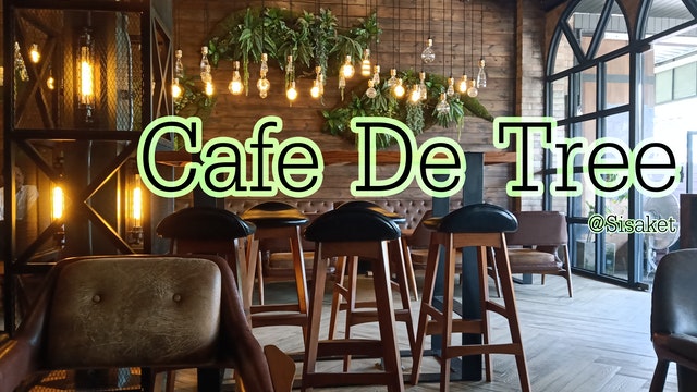 Cafe De Tree ร้านกาแฟดี ที่น่าลอง