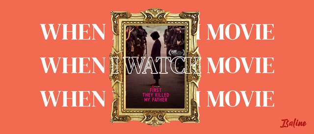 WIWM | First They Killed My Father -บาดแผลในประวัติศาสตร์