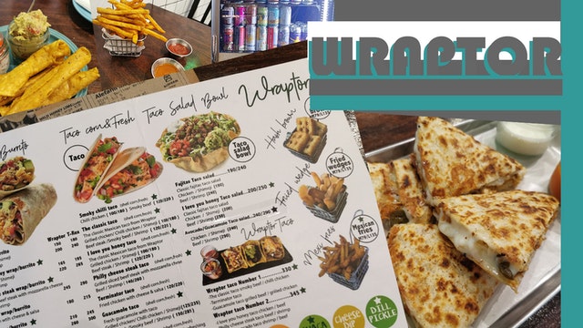 Wraptor Menu รีวิว Wraptor ร้านอาหาร Mexican ย่านอารีย์