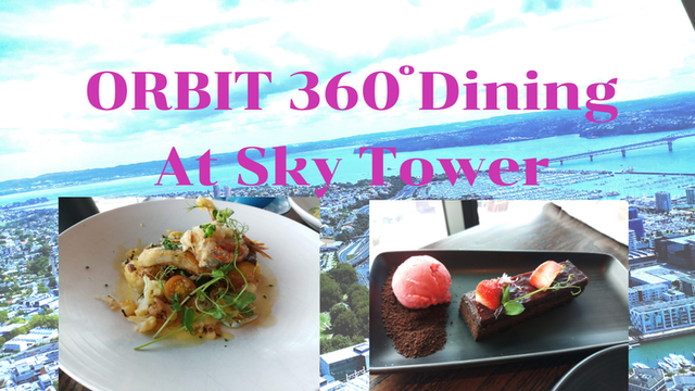 ORBIT 360ํ Dining At Sky Tower