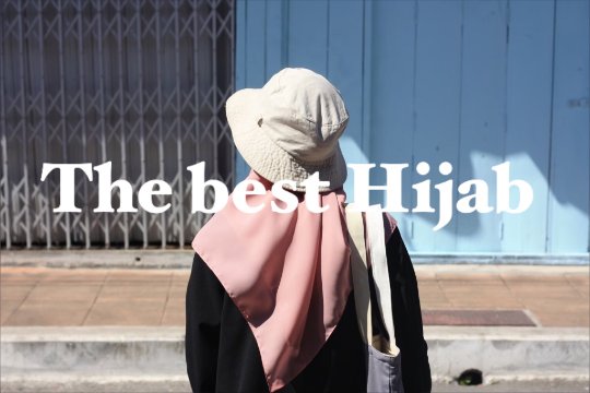 The best Hijab ที่ไม่ซ้ำใคร