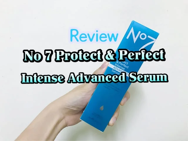 ลดริ้วรอยร่องลึก กับ No 7 Protect & Perfect Intense ADVANCED Serum