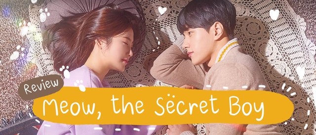 "Meow, the Secret Boy" ซีรีส์สายแมวสุดน่ารักที่ทาสเหมียวห้ามพลาด!