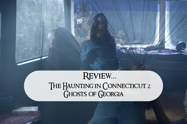 รีวิว The Haunting in Connecticut 2: Ghosts of Georgia