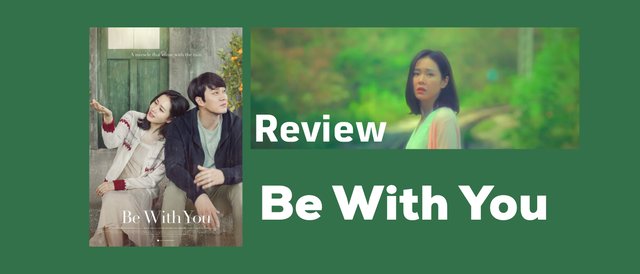 รีวิวภาพยนตร์ Be with you