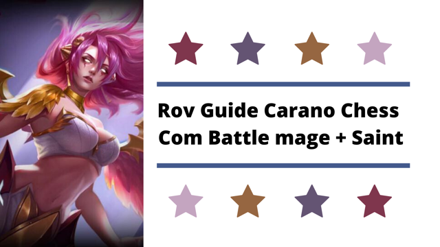 Rov Guide Carano Chess : Combination Battle mage + Saint